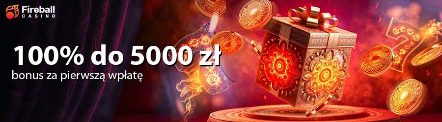 Fireball: 100% za Pierwszą Wpłatę