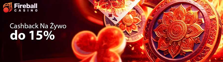 Fireball: Cashback Na Żywo do 15%